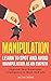 Manipulation: Learn To Spot...