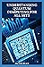 UNDERSTANDING QUANTUM COMPUTING FOR ALL SETS: The Essential And Understanding Guide To Quantum Computing For Everyone Including Kids And Dummies