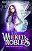 Wicked Nobles: A New Adult ...