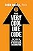 The Very Cool Life Code: Th...