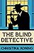 The Blind Detective (The Bl...