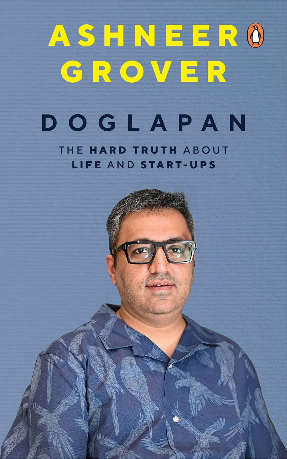 Doglapan: The Hard Truth about Life and Start-Ups (Kindle Edition)