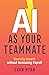 AI as Your Teammate by Evan Ryan