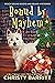 Bound by Mayhem by Christy Barritt