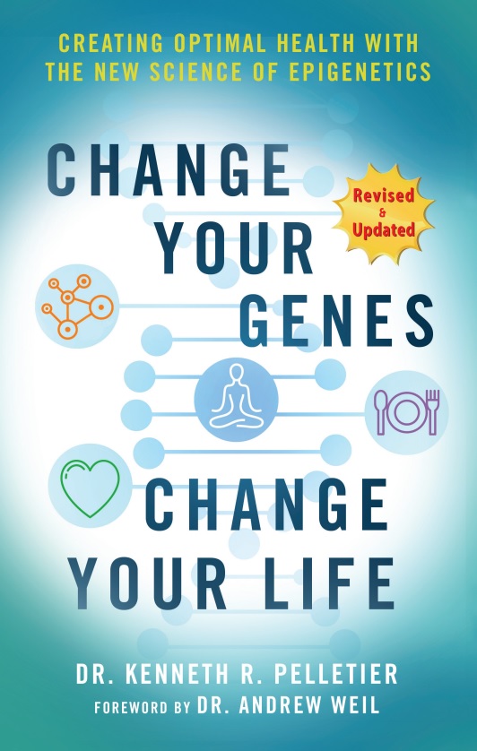 Change Your Genes, Change Your Life: Creating Optimal Health with the New Science of Epigenetics