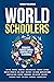 Worldschoolers: Innovative ...