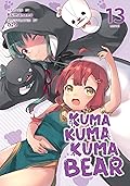 Kuma Kuma Kuma Bear (Light Novel) Vol. 13