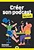Créer son Podcast Poche pou...