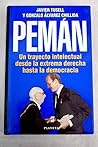 Pemán: Un trayecto intelectual desde la extrema derecha hasta la democracia (La España plural) (Spanish Edition)
