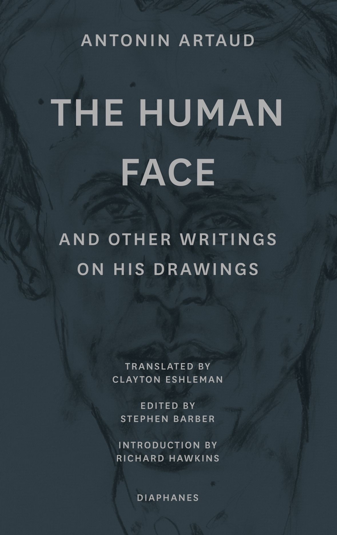 “The Human Face” and Other Writings on His Drawings (Paperback)