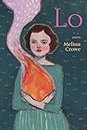 Lo by Melissa  Crowe