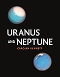 Uranus and Neptune