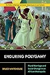 Enduring Polygamy...