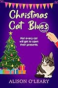 Christmas Cat Blues: A festive cosy mystery purrfect for cat lovers