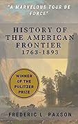 History of the American Frontier - 1763-1893