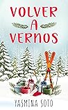 Volver a vernos (Spanish Edition)