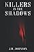 Killers in the Shadows