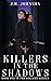 Killers in the Shadows: Book 1 in The Killers series