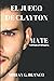 EL JUEGO DE CLAYTON: MATE