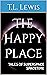 The Happy Place (TALES OF S...