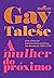 A mulher do próximo: Uma crônica da permissividade americana nas décadas de 1960 e 1970 (Coleção Jornalismo Literário) (Portuguese Edition)
