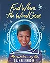 Find Where the Wind Goes by Dr. Mae Jemison