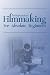 Independent Filmmaking For ...
