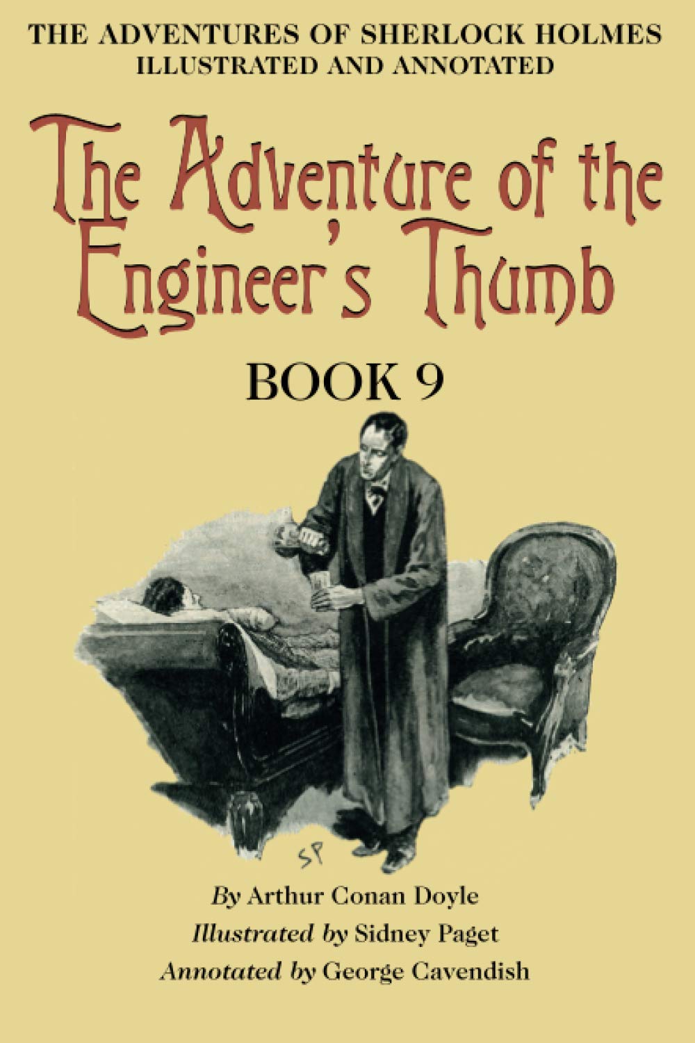 The Adventure of the Engineer’s Thumb: Book 9 of The Adventures of Sherlock Holmes [annotated and illustrated]