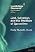 God, Salvation, and the Problem of Spacetime by Emily Qureshi-Hurst