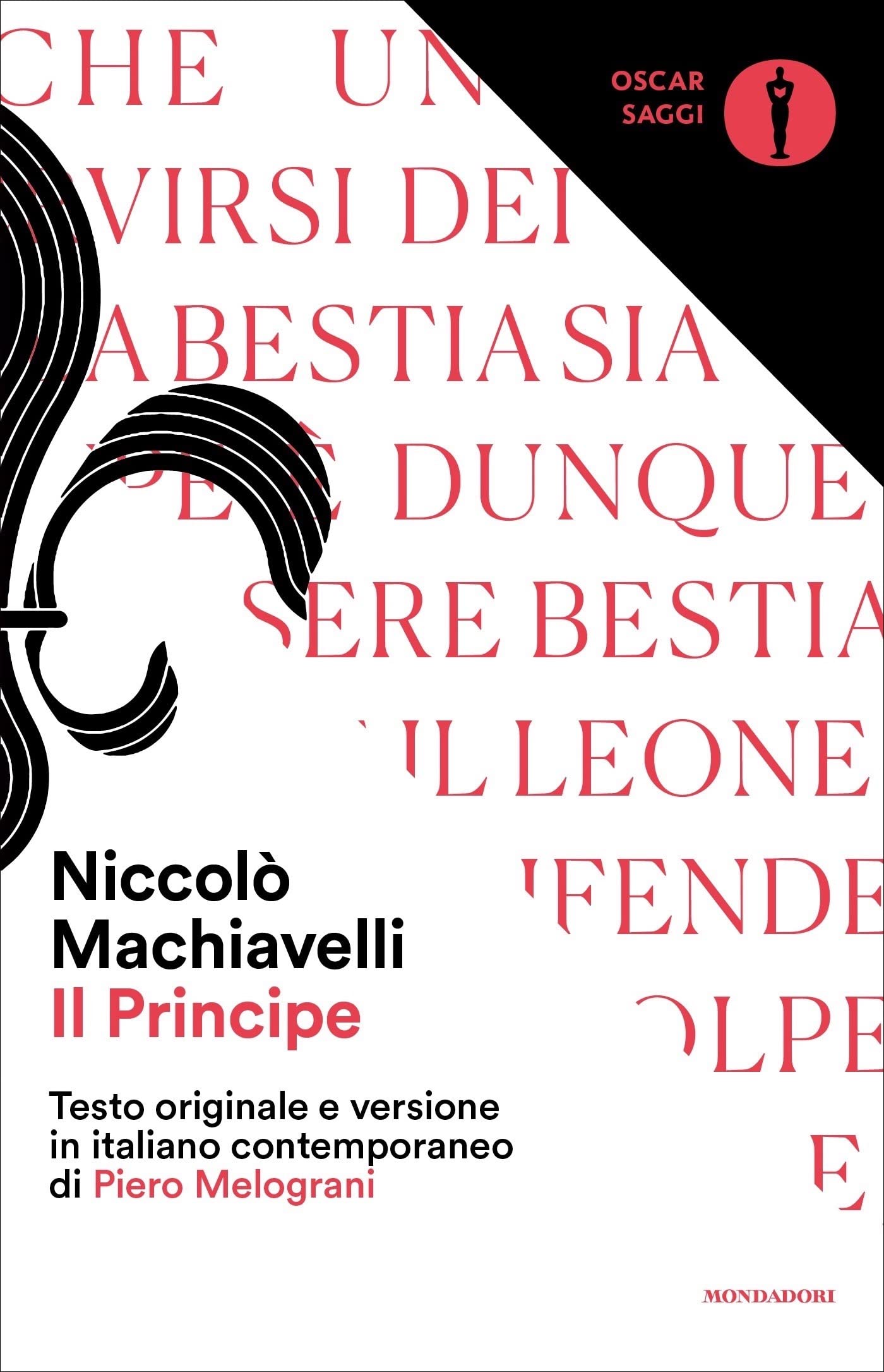Il principe: Testo originale e versione in italiano contemporaneo di Piero Melograni (Italian Edition)