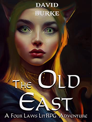 The Old East (Four Laws #7)