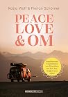 Peace, Love & Om:...