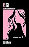 Rose (The Flower Girls series Book 3) Rose (The Flower Girls series Book 3)
