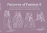 Patterns of Fashion 6: The Content, Cut, Construction and Context of Women’s European Dress c. 1695-1795