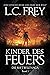 Kinder des Feuers: Ein episches Endzeit-Abenteuer (Die Riftwelt-Saga 1)