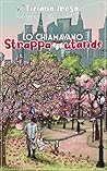 Lo chiamavano Strappamutande (Liberty Series, #3)