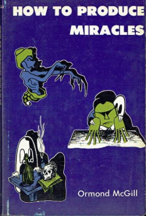 How to produce miracles