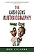 The Cash Boys Autobiography...