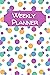 Weekly Planner: for any year
