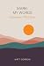 Mark My Words - Encounters With Jesus by Matt Gordon Mark My Words - Encounters With Jesus by Matt Gordon