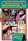 Neue Bekenntnisse eines Buchhändlers by Shaun Bythell
