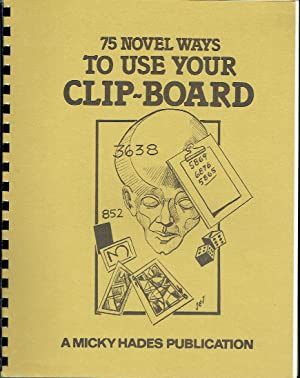 75 Novel Ways To Use Your Clip-Board (Spiral-bound)