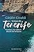 Scrisoare din Tenerife. Povestea unei călătorii dincolo de în... by Cătălin Cioabă