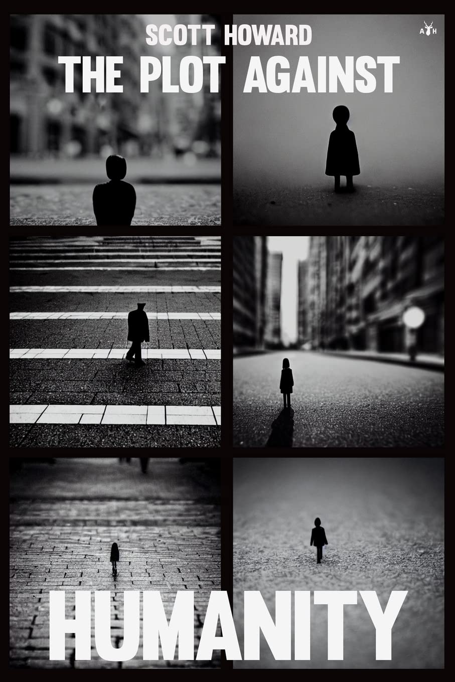 The Plot Against Humanity (Paperback)