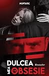Dulcea mea obsesie
