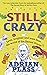 Still Crazy: Love, laughter...