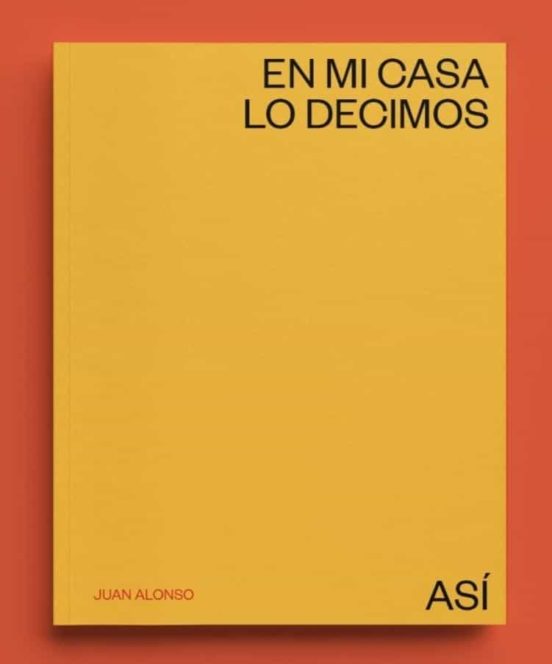 En mi casa lo decimos así