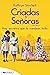 Criadas y señoras: EL BEST SELLER EN EL QUE SE BASA CRIADAS Y SEÑORAS, UNO DE LOS ESTRENOS MÁS ESPERADOS DE LA TEMPORADA (edición 2022).