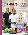 Eager 2 Cook, Hea...