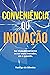 Conveniência ou Inovação?: ...